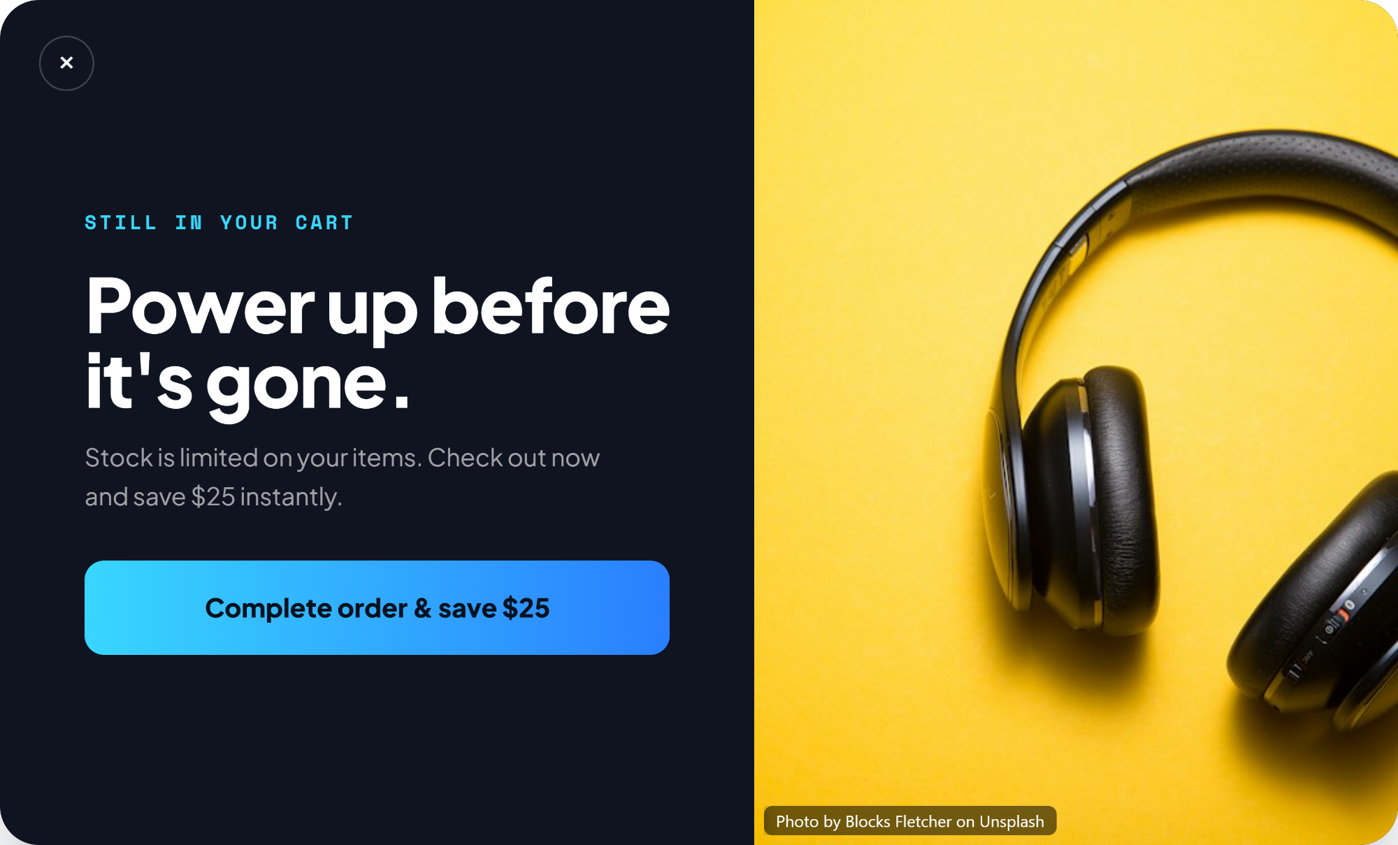 Dark cart-abandonment popup reading “Power up before it’s gone” with a Complete order and save $25 button