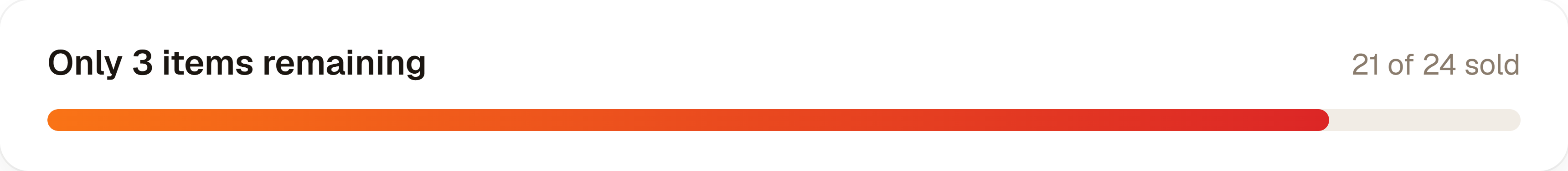 Progress bar reading “Only 3 items remaining” with “21 of 24 sold” alongside